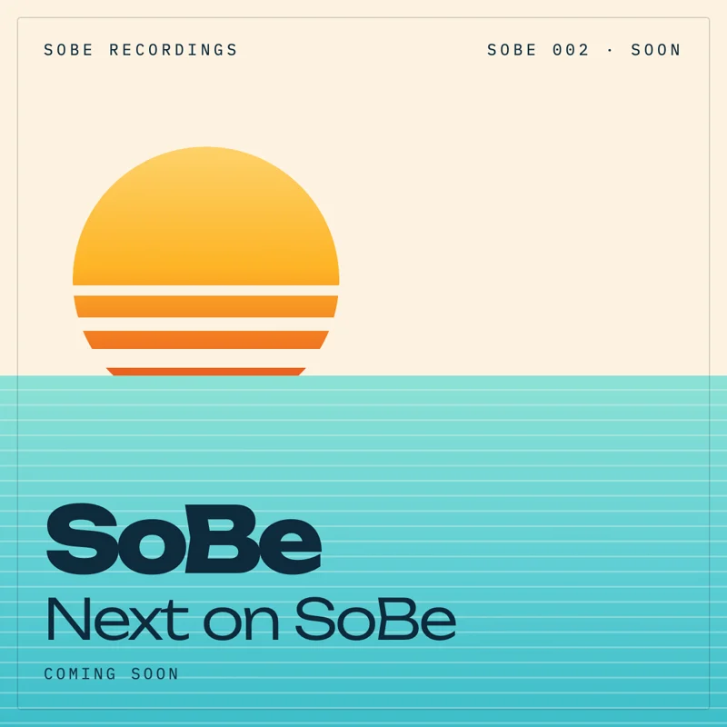 Artwork for an upcoming SoBe Recordings release